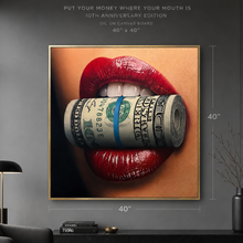 Load image into Gallery viewer, Put Your Money where you’re mouth is 10th year anniversary fine art canvas print